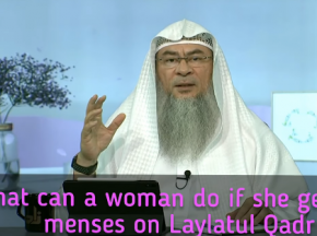 What can a woman do if she gets her menses / period during Laylatul Qadr?