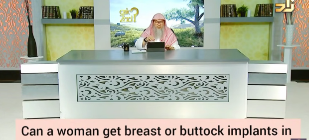 Can a woman get breast or buttock implants in Islam?