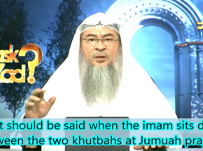 What should we recite when the Imam sits down between the Two Khutbahs on Friday?