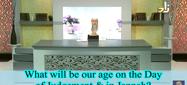 What will be our age in Paradise / Jannah?