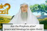 Are the Prophets alive? How did our Prophet meet the Prophets in Miraj( Night Journey)