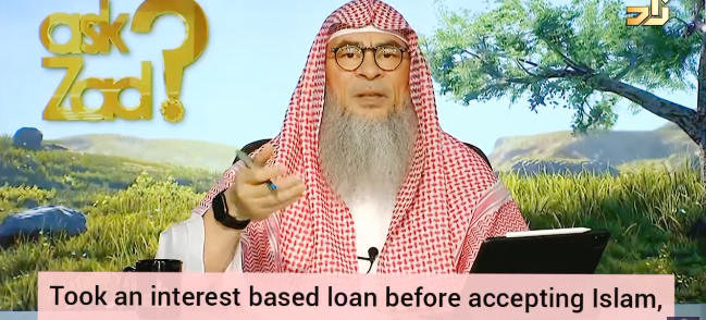 Took an interest based loan before accepting Islam