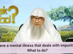Have a mental illness regarding impurities, what to do?