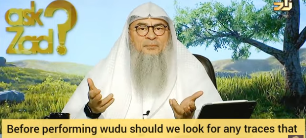 Before making wudu, should we look 4 traces that may prevent water like paint, glue