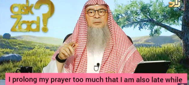 I prolong reciting Surahs in prayer and take too much time to pray