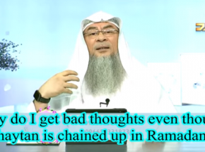 Why do I get bad thoughts even though Satan is chained up in Ramadan?