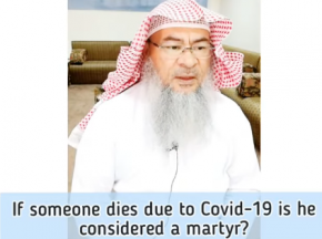 If someone dies due to Covid-19, is he considered a Martyr?