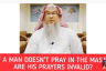 If a man does not pray in the masjid, are his prayers invalid?