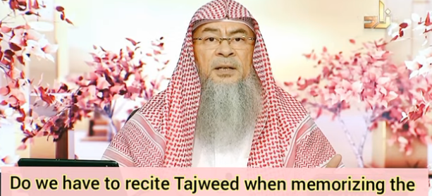 Do we have to learn tajweed when memorizing the Quran?