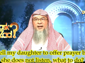 I tell my daughter to offer Prayers but she does not listen to me, What should I do