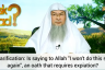 Is telling Allah I won't do this sin again, an oath that needs expiation?