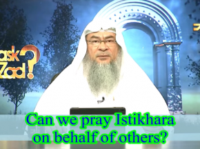Can we pray Istekhara on behalf of others?