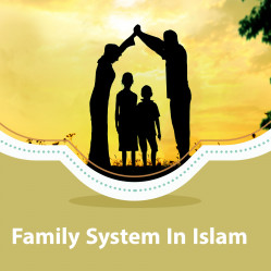 Family System In Islam