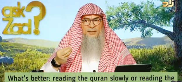 What is better: Reading the Quran slowly or reading the translation?