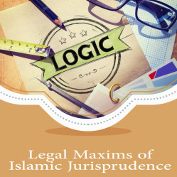 Legal Maxims of Islamic Jurisprudence