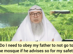 Do I need to obey my father to not go to masjid if he orders so for my safety #assim