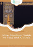 New Muslims Guide to Hajj and Umrah