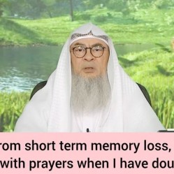 Suffer from short term memory loss How 2 deal with prayers when I have doubts