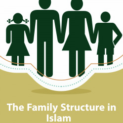 The Family Structure in Islam