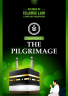 The Pilgrimage (Hajj)